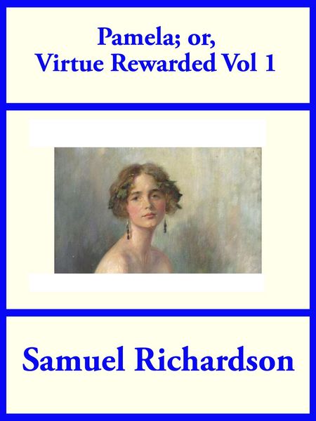 Produktbild: Pamela; or Virtue Rewarded, Volume 1