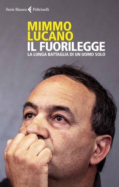 Produktbild: Il fuorilegge. La lunga battaglia di un uomo solo