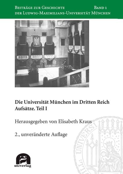 Produktbild: Die Universit&auml;t M&uuml;nchen im Dritten Reich
