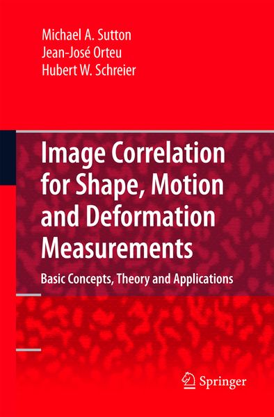 Produktbild: Image Correlation for Shape, Motion and Deformation Measurements