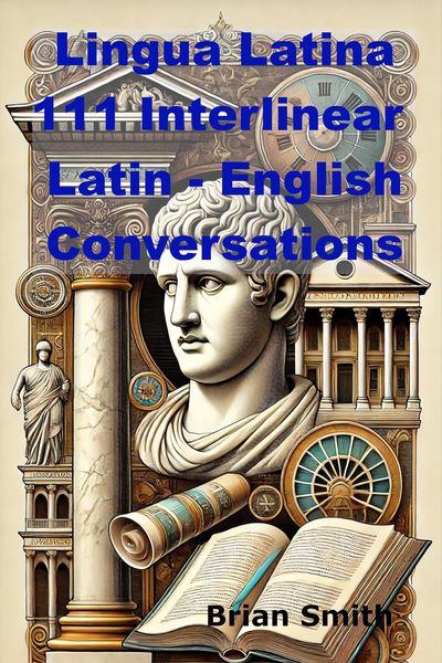 Produktbild: Lingua Latina 111 Interlinear Latin - English Conversations