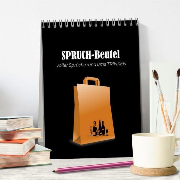 Produktbild: SPRUCH-Beutel voller Spr&uuml;che rund ums TRINKEN (Tischkalender 2026 DIN A5 hoch), CALVENDO Monatskalender