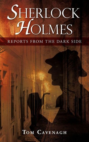 Produktbild: Sherlock Holmes, Reports From The Dark Side