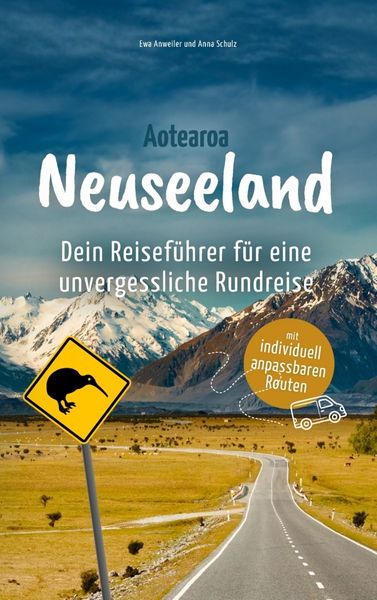 Produktbild: Neuseeland - Dein Reisef&uuml;hrer f&uuml;r eine unvergessliche Rundreise: