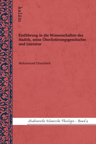 Produktbild: Einf&uuml;hrung in die Wissenschaften des Hadith, seine &Uuml;berlieferungsgeschichte und Literatur