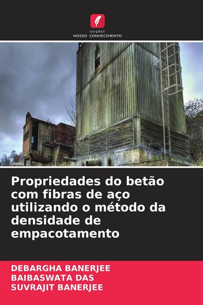 Produktbild: Propriedades do bet&atilde;o com fibras de a&ccedil;o utilizando o m&eacute;todo da densidade de empacotamento