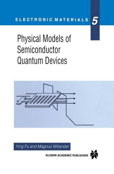 Produktbild: Physical Models of Semiconductor Quantum Devices