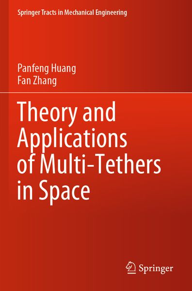 Produktbild: Theory and Applications of Multi-Tethers in Space