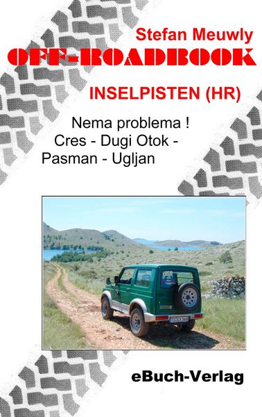 Off-Roadbook Inselpisten (HR), Taschenbuch von Stefan Meuwly, EBuch-Verlag, 9783936408096