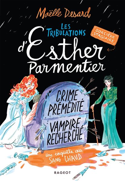 Produktbild: Les tribulations d'Esther Parmentier, sorci&egrave;re stagiaire - Crime pr&eacute;m&eacute;dit&eacute;, vampire recherch&eacute;
