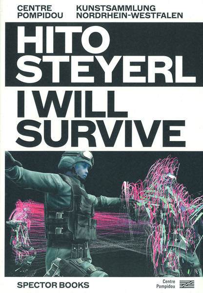 Produktbild: Hito Steyerl: I Will Survive