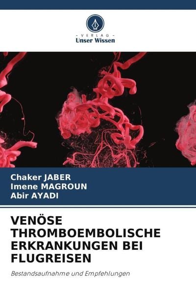 Produktbild: Ven&ouml;se Thromboembolische Erkrankungen bei Flugreisen