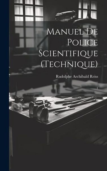 Produktbild: Manuel de police scientifique (technique): 1