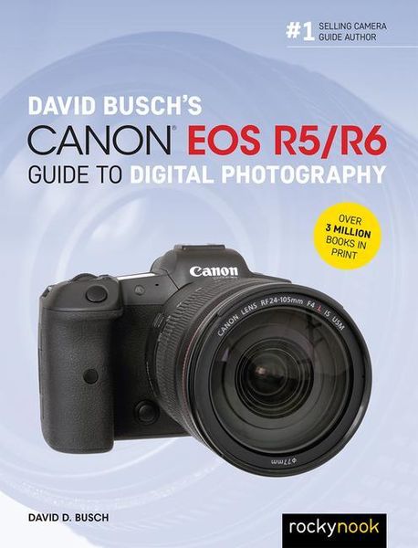 Produktbild: David Busch's Canon EOS R5/R6 Guide to Digital Photography