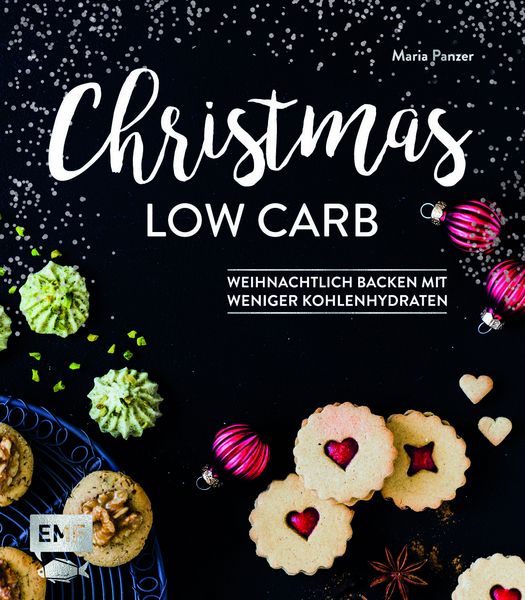 Produktbild: Christmas Low Carb - Weihnachtlich backen mit weniger Kohlenhydraten