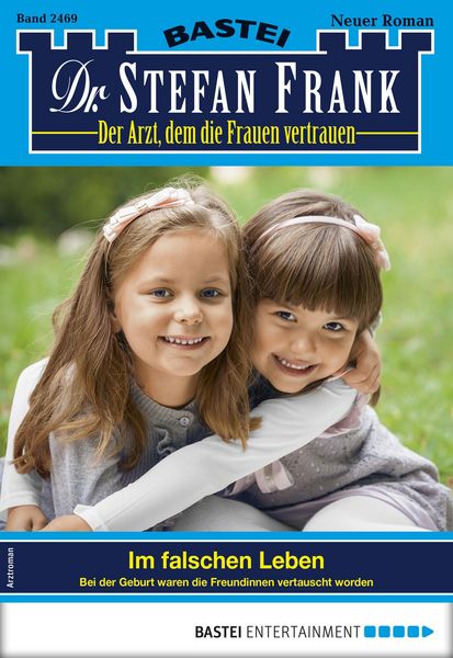 Produktbild: Dr. Stefan Frank 2469 - Arztroman