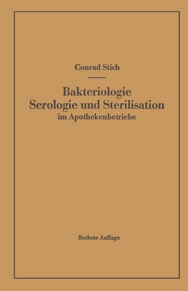 Produktbild: Bakteriologie Serologie und Sterilisation im Apothekenbetriebe