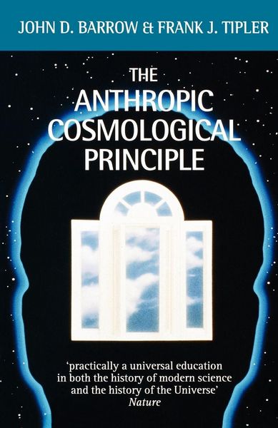 Produktbild: The Anthropic Cosmological Principle