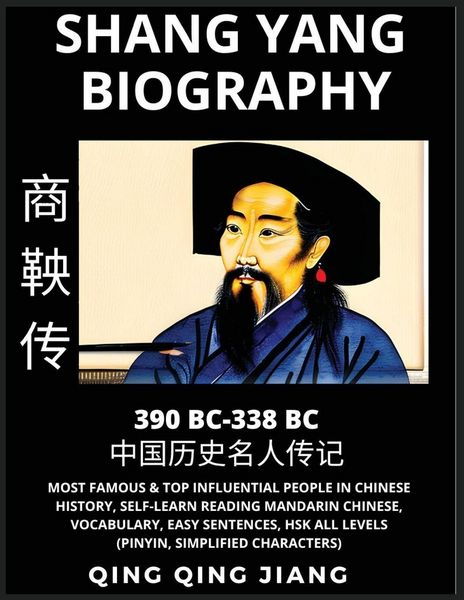 Produktbild: Shang Yang Biography - Most Famous & Top Influential People in Chinese History, Self-Learn Reading Mandarin Chinese, Vocabulary, Easy Sentences, HSK All Levels (Pinyin, Simplified Characters)