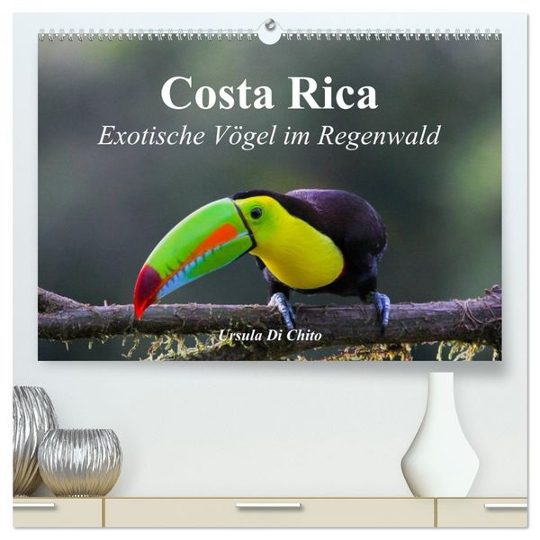 Produktbild: Costa Rica - Exotische V&ouml;gel im Regenwald (hochwertiger Premium Wandkalender 2026 DIN A2 quer), Kunstdruck in Hochglanz
