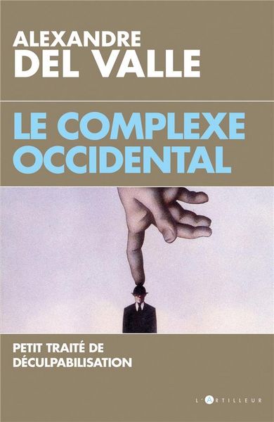 Produktbild: Le complexe occidental : petit trait&eacute; de d&eacute;culpabilisation