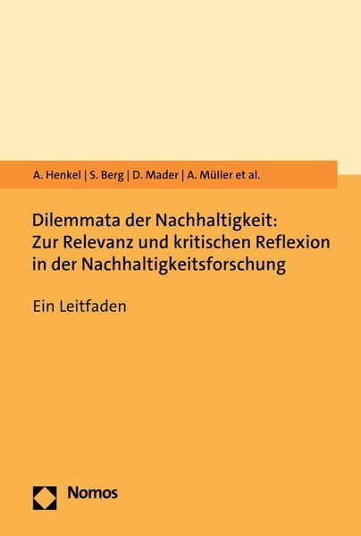 Produktbild: Dilemmata der Nachhaltigkeit: Zur Relevanz und kritischen Reflexion in der Nachhaltigkeitsforschung