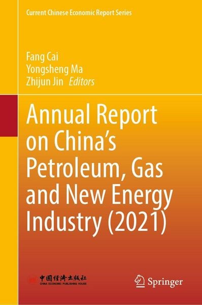 Produktbild: Annual Report on China's Petroleum, Gas and New Energy Industry (2021)
