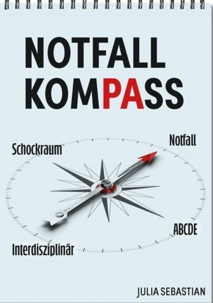 Notfall Kompass, Gebundene Ausgabe von Julia Sebastian, Schmidt-Römhild, 978-3-7950-1943-3
