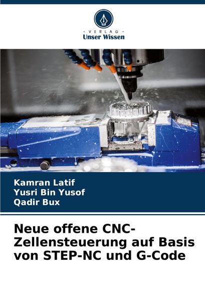 Produktbild: Neue offene CNC-Zellensteuerung auf Basis von STEP-NC und G-Code