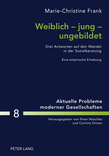 Produktbild: Weiblich &ndash; jung &ndash; ungebildet
