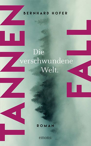 Produktbild: Tannenfall. Die verschwundene Welt