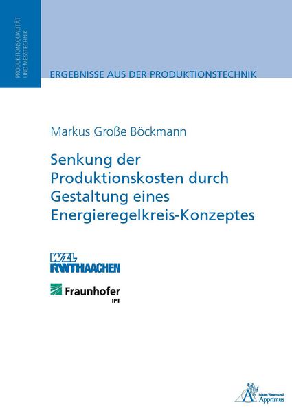 Produktbild: Senkung der Produktionskosten durch Gestaltung eines Energieregelkreis-Konzeptes