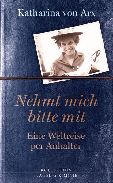 Produktbild: Nehmt mich bitte mit. Eine Weltreise per Anhalter