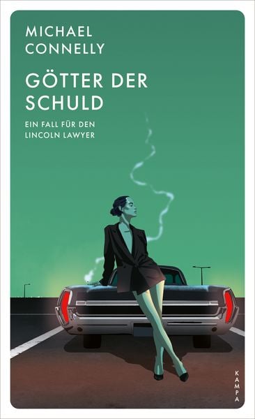 Götter der Schuld, Taschenbuch von Michael Connelly, Kampa Verlag