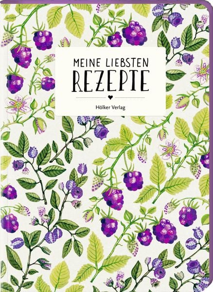 Meine liebsten Rezepte - Beeren