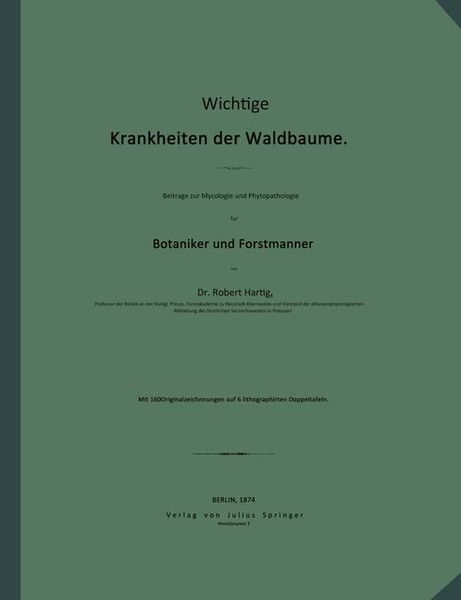 Produktbild: Wichtige Krankheiten der Waldb&auml;ume. Beitr&auml;ge zur Mycologie und Phytopathologie f&uuml;r Botaniker und Forstm&auml;nner