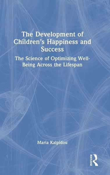 Produktbild: The Development of Children's Happiness and Success