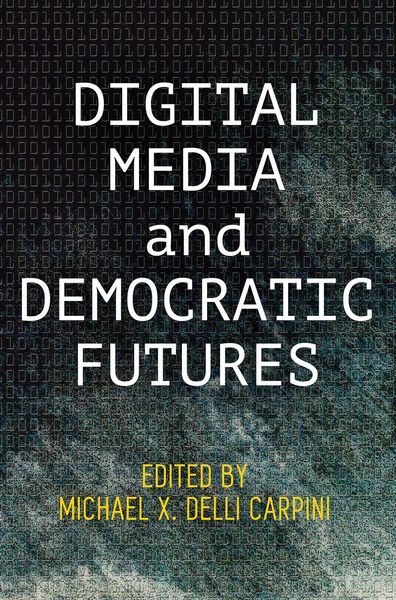Produktbild: Digital Media and Democratic Futures