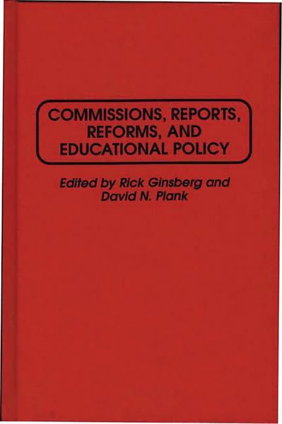 Produktbild: Commissions, Reports, Reforms, and Educational Policy