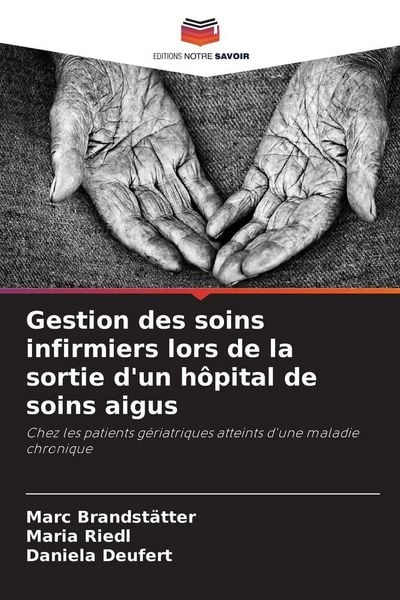 Produktbild: Gestion des soins infirmiers lors de la sortie d'un h&ocirc;pital de soins aigus