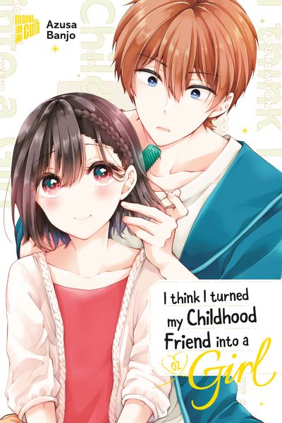 Produktbild: I think I turned my Childhood Friend into a Girl 02