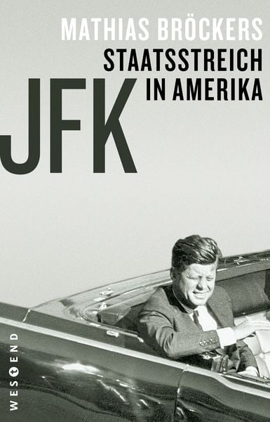 JFK - Staatsstreich in Amerika, Taschenbuch von Mathias Bröckers, Westend, 9783864899218