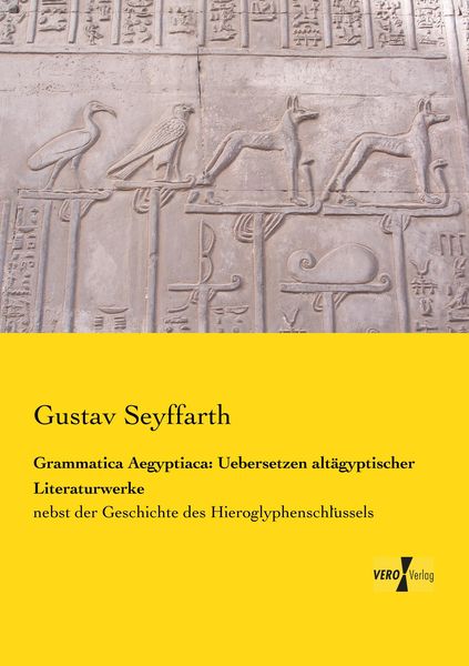 Produktbild: Grammatica Aegyptiaca: Uebersetzen alt&auml;gyptischer Literaturwerke