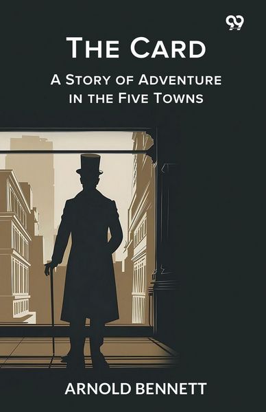 Produktbild: The Card A Story of Adventure in the Five Towns