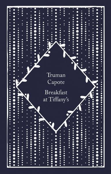 Breakfast at Tiffany's; Gebundene Ausgabe von Truman Capote, Penguin Books Ltd, 978-0-241-59726-2