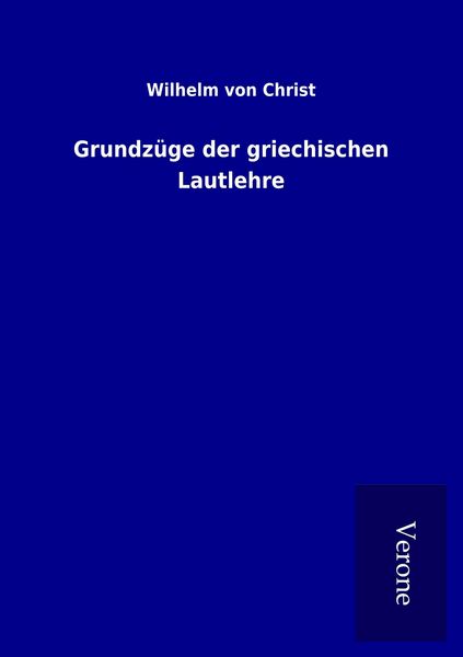Produktbild: Grundz&uuml;ge der griechischen Lautlehre