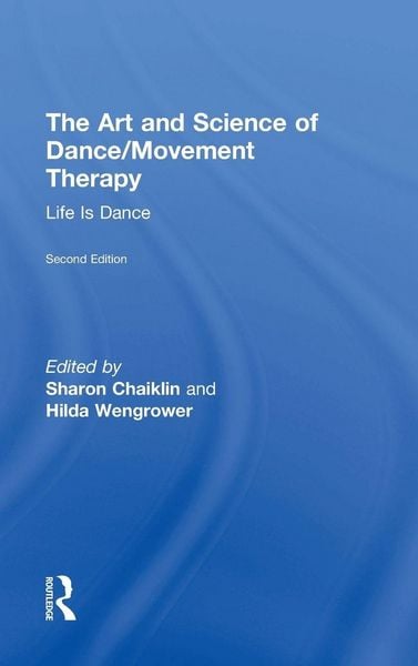 Produktbild: The Art and Science of Dance/Movement Therapy