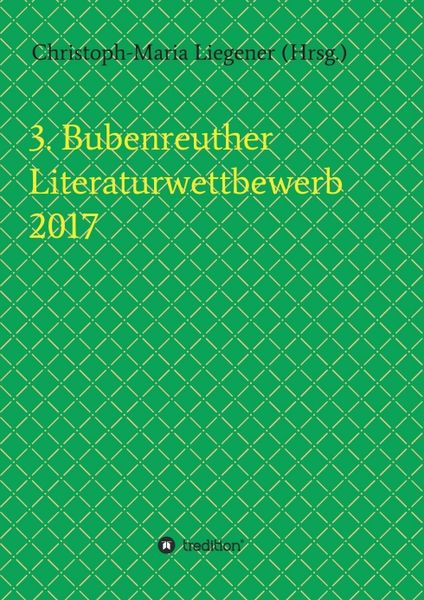 Produktbild: 3. Bubenreuther Literaturwettbewerb 2017