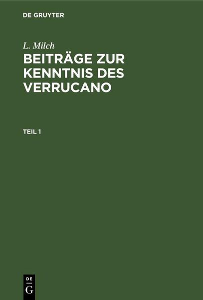 Produktbild: L. Milch: Beitr&auml;ge zur Kenntnis des Verrucano. Teil 1