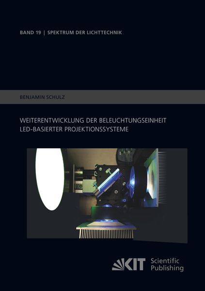 Weiterentwicklung der Beleuchtungseinheit LED-basierter Projektionssysteme